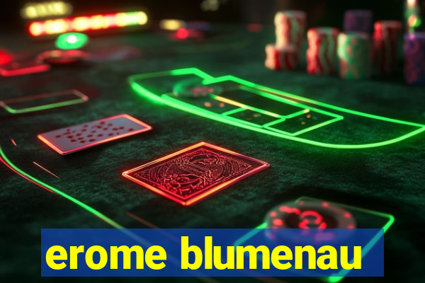 erome blumenau